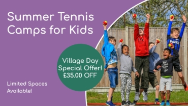 Summer Tennis Camps for Kids – Village Day Special Offer